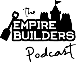 The Empire Builders Podcast